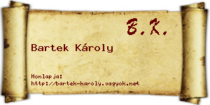 Bartek Károly névjegykártya